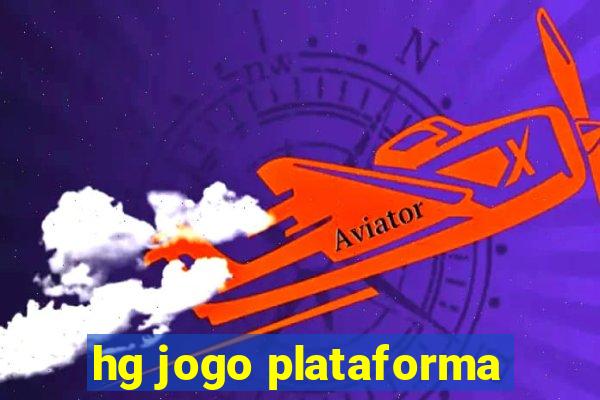 hg jogo plataforma